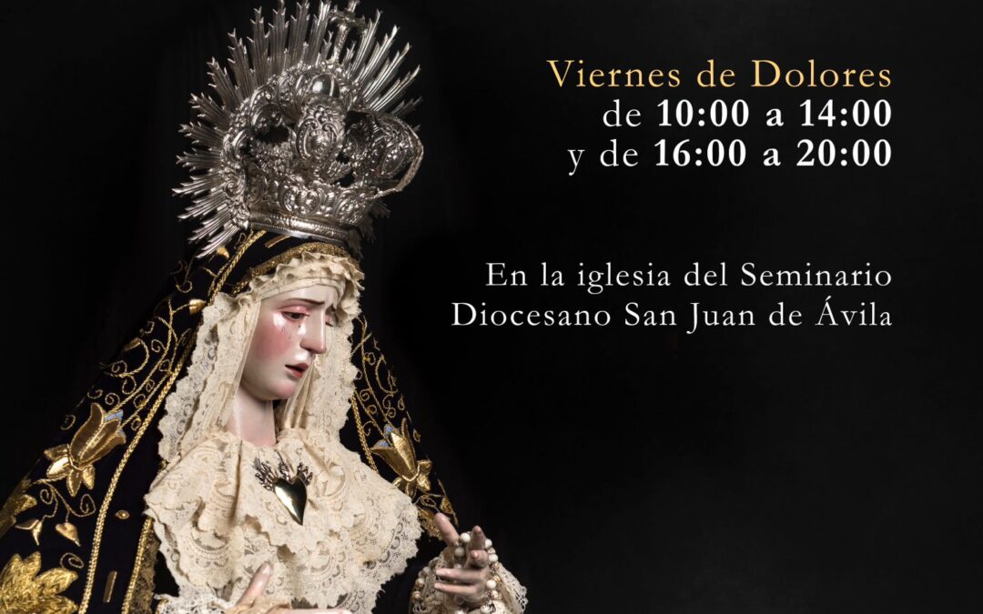 Veneración de Nuestra Señora de los Dolores en el Seminario Diocesano «San Juan de Ávila»