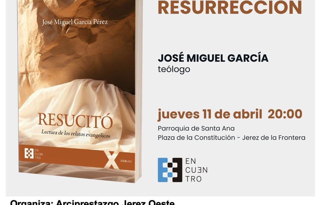 José Miguel García, sacerdote teólogo : «La vida verdadera alcanzada por el resucitado en favor nuestro tiene que ser una experiencia concreta, real en nuestra vida».