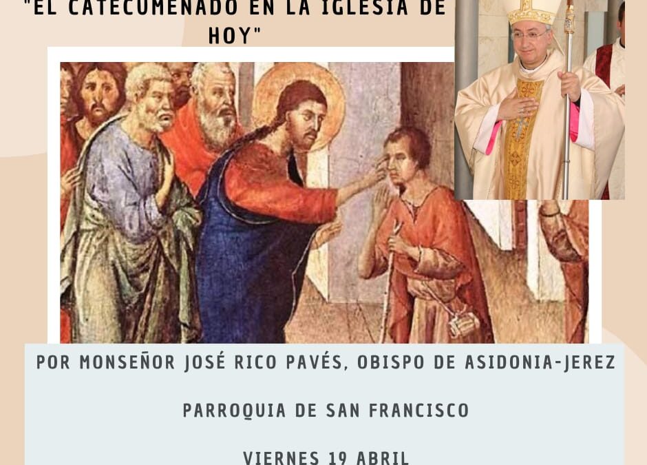 Eucaristía y conferencia de Mons. Rico Pavés este viernes en la parroquia de San Francisco de Arcos de la Frontera